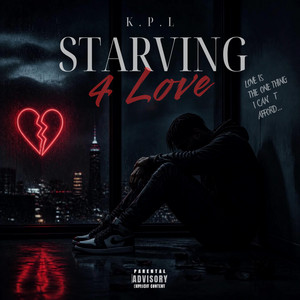 Starving For Love by K.P.L