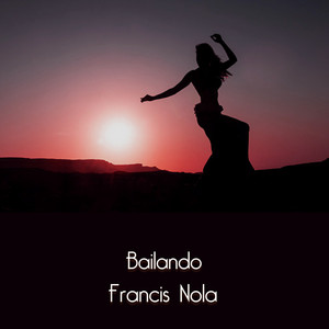 Francis Nola - Bailando