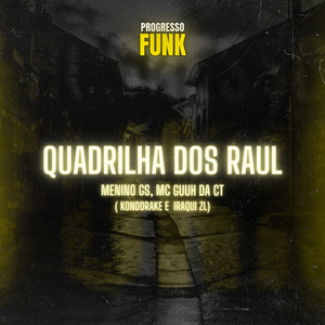 Quadrilha dos Raul (feat. Iraqui Zl)