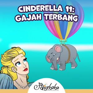 Cinderella 11: Gajah Terbang by Adisebaba Indonesia