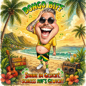 Scheiss aufs Gewicht, Sonne im Gesicht by Schnubb Ki Musik, Bongo Biff