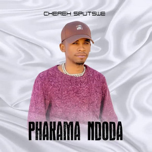 Phakama Ndoda by Chereh Sputswe