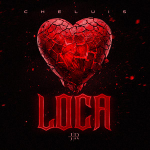 Loca by Cheluis