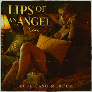 Lips of an Angel by Luke Cash