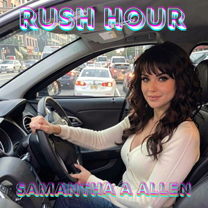 Rush Hour by Samantha A Allen