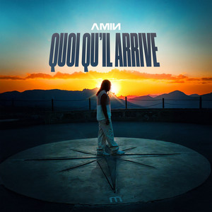 Quoi qu'il arrive by AMIN