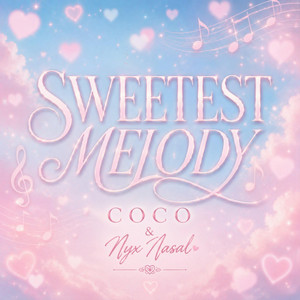 Sweetest Melody by Coco, Nyx Nasal