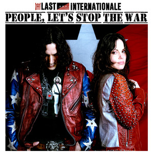 People, Let's Stop the War by The Last Internationale