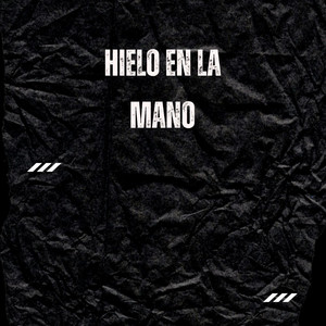 Hielo en la mano by CARLOS EL JUAN