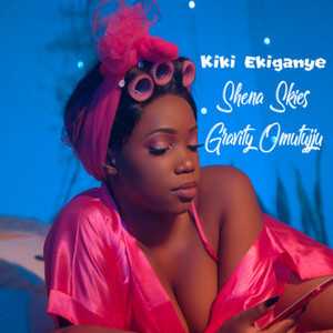 Shena Skies - Kiki Ekiganye (feat. Gravity Omutujju)