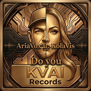 Do You - Radio Edit by AriaVox, KolaVis