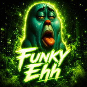 Funky Ehh by Gorav CJ