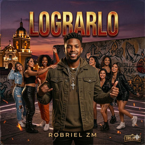 LOGRARLO by ROBRIEL ZM