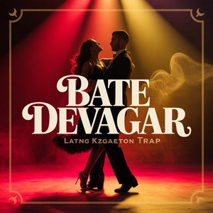 BATE DEVAGAR