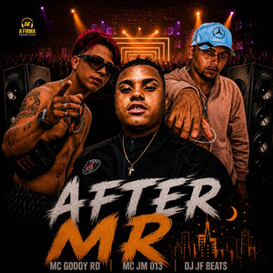 After Mr by MC JM 013, Mc Godoy RD, DJ JF BEATS, Afirma Produtora