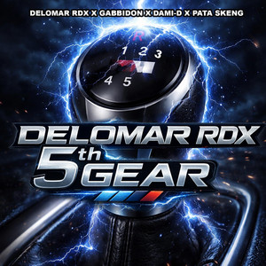 Delomar RDX - 5th Gear