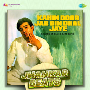 Mukesh, Salil Chowdhury & Yogesh - Kahin Door Jab Din Dhal Jaye (Jhankar Beats)