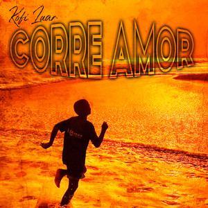 Corre Amor by Kofi Luar