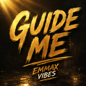 Guide Me by Emmax Vibes