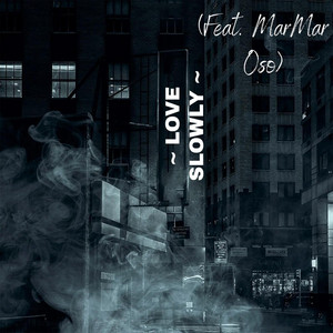 ~ LOVE SLOWLY ~ Sped up. by Gucci BOY, MarMar Oso