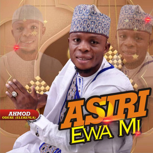 Ahmod Odere Elerenla - Asiri Ewa Mi