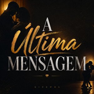 A Última Mensagem by BRUNIUHMUSICC