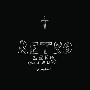 RETRO LAND (Book of Life) by Kushim