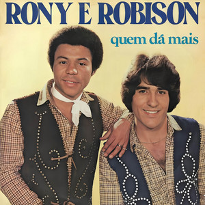 Eu e a Saudade by Rony & Robson