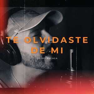 Grupo Malaga - Te Olvidaste de Mi