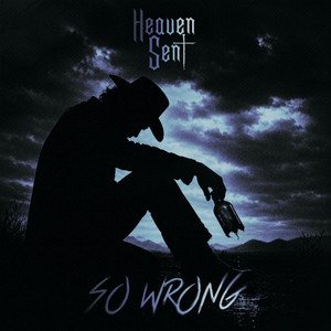 Heaven Sent — So Wrong (2026)