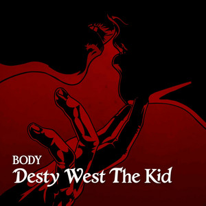Body by Desty West The Kid