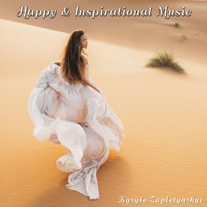 Kyrylo Zaplotynskyi — Happy & Inspirational Music
