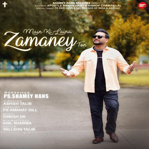 Main Ki Laina Zamaney Ton by Shamey Hans