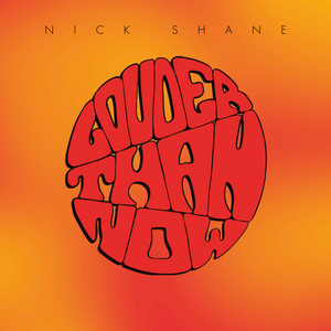 Louder Than Now by Nick Shane