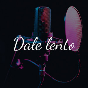 Dale lento by eminenvic
