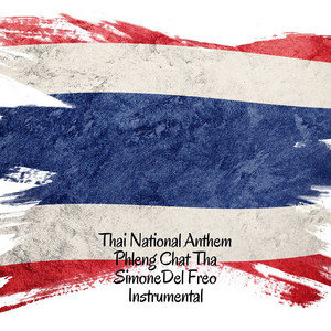 Simone Del Freo - Thai National Anthem - Phleng Chat Thai (Instrumental)