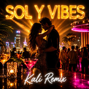 Sol y vibes by Kali Remix