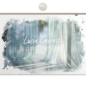 Staying Soft by Lucia Carrasco