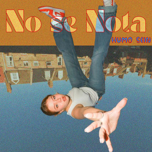 No Se Nota by Humo Sein
