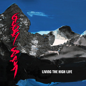 Living The High Life by GLORY SLAVA, Dzinko