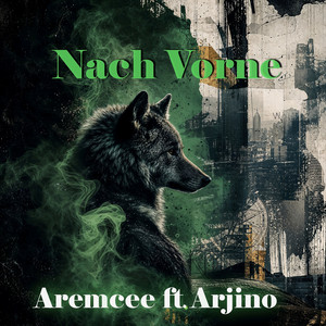 Nach Vorne by Aremcee, Arjino