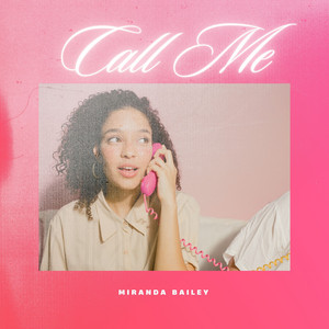 Call Me by Miranda Bailey