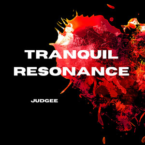 Tranquil Resonance by Judgee
