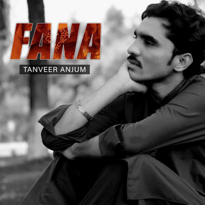 Tanveer Anjum - Fana