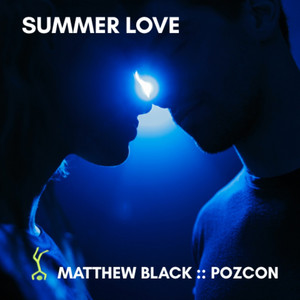 Summer Love by Matthew Black, Pozcon