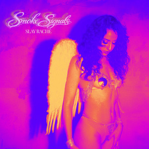 Smoke Signals by Slay Raché