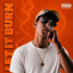 Let it Burn by NAVY T