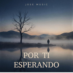 Por ti esperando by JoseMusic