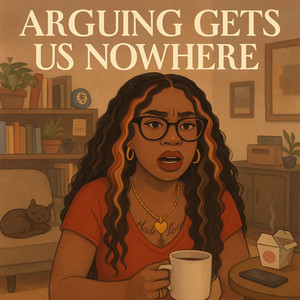 Nova Blake - Arguing Gets Us Nowhere