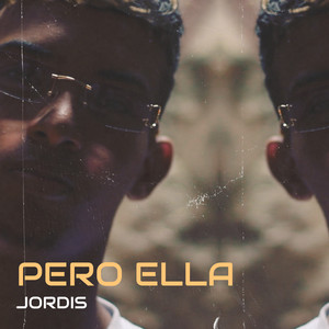Jordis - Pero Ella